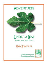 Schocker,Gary - Under a leaf for bass flute and flute (Presser)