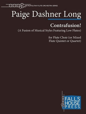 Dashner Long,  Paige  - Contrafusion! (A Fusion of Musical Styles Featuring Low Flutes)
