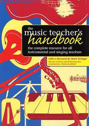 Stringer, Mark - The Music Teachers Handbook