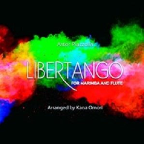 Piazzolla / arr. Kana Omori - Libertango for flute and marimba