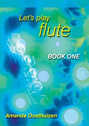 Let's Play Flute Book 1 Amanda Oosthuizen