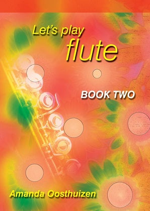 Let's Play Flute Book 2 Amanda Oosthuizen