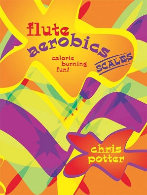 Potter, Christine - Flute Aerobics - Scales