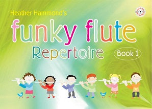 Hammond, H - Funky Flute Repertoire - Book 1 Student