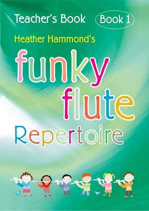 Hammond, H - Funky Flute Repertoire - Book 1 Teacher