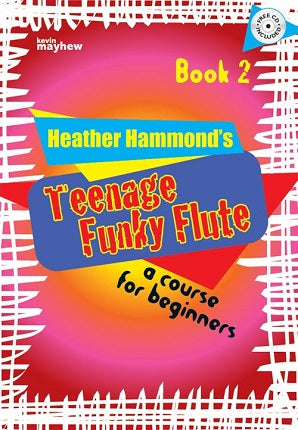 Hammond, H - Teenage Funky Flute - Book 2 Student