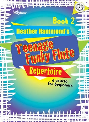 Hammond, Heather - Teenage Funky Flute Repertoire - Book 2