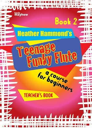 Hammond, H - Teenage Funky Flute - Book 2 Teacher