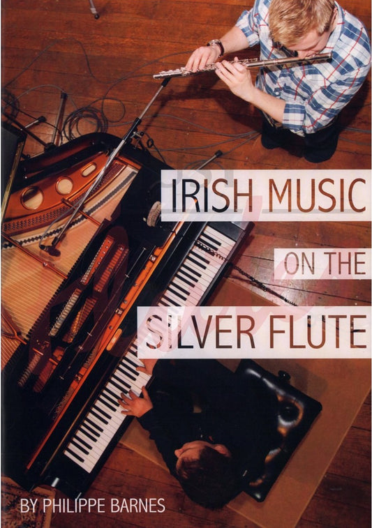 Philippe Barnes - Irish Music on the Silver Flute