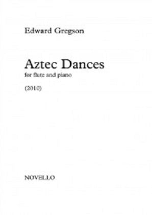 Gregson, E - Aztec Dances for Flute and piano