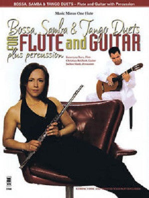 Bossa, Samba and Tango Duets for Flute & Guitar Plus Percussion Flute Play-Along Book/CD Pack