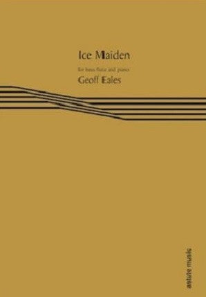 Eales. Geoff - Ice Maiden (bass flute & piano)