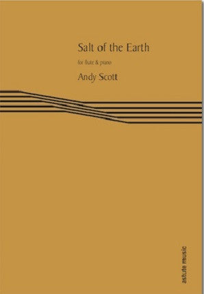 Scott, Andy - Salt of the Earth (flute trio & piano)  (Astute Music)