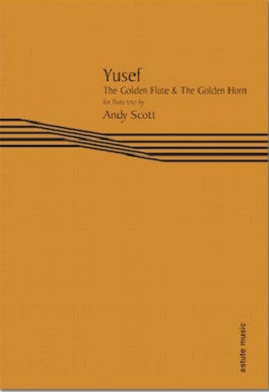 Scott ,Andy - Yusef – The Golden Flute & The Golden Horn (flute trio)