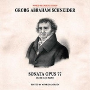 Schneider ,Georg Abraham - Sonata Opus 77 for flute and piano