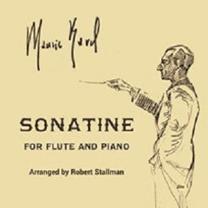 Ravel/Arr Stallman - Sonatine for flute and piano