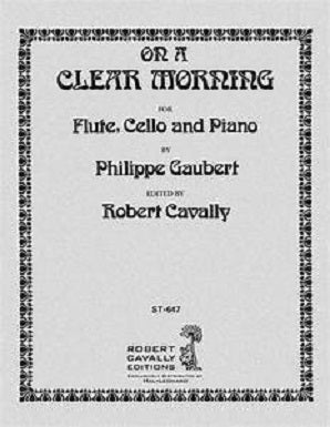Gaubert - On a clear morning for flute , cello and piano