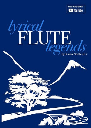 Lyrical Flute Legends by Karen North (ed.)
