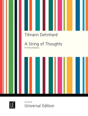 Tilmann Dehnhard: A String of Thoughts for flute and piano
