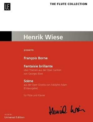 Borne, François - Fantaisie brillante sur l'opéra „Carmen“ – Scène from the opera „Giralda“ by Adolphe Adam for flute and piano