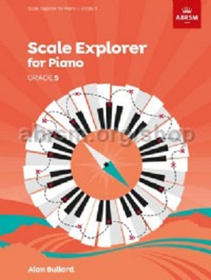 Scale Explorer for Piano, Grade 5